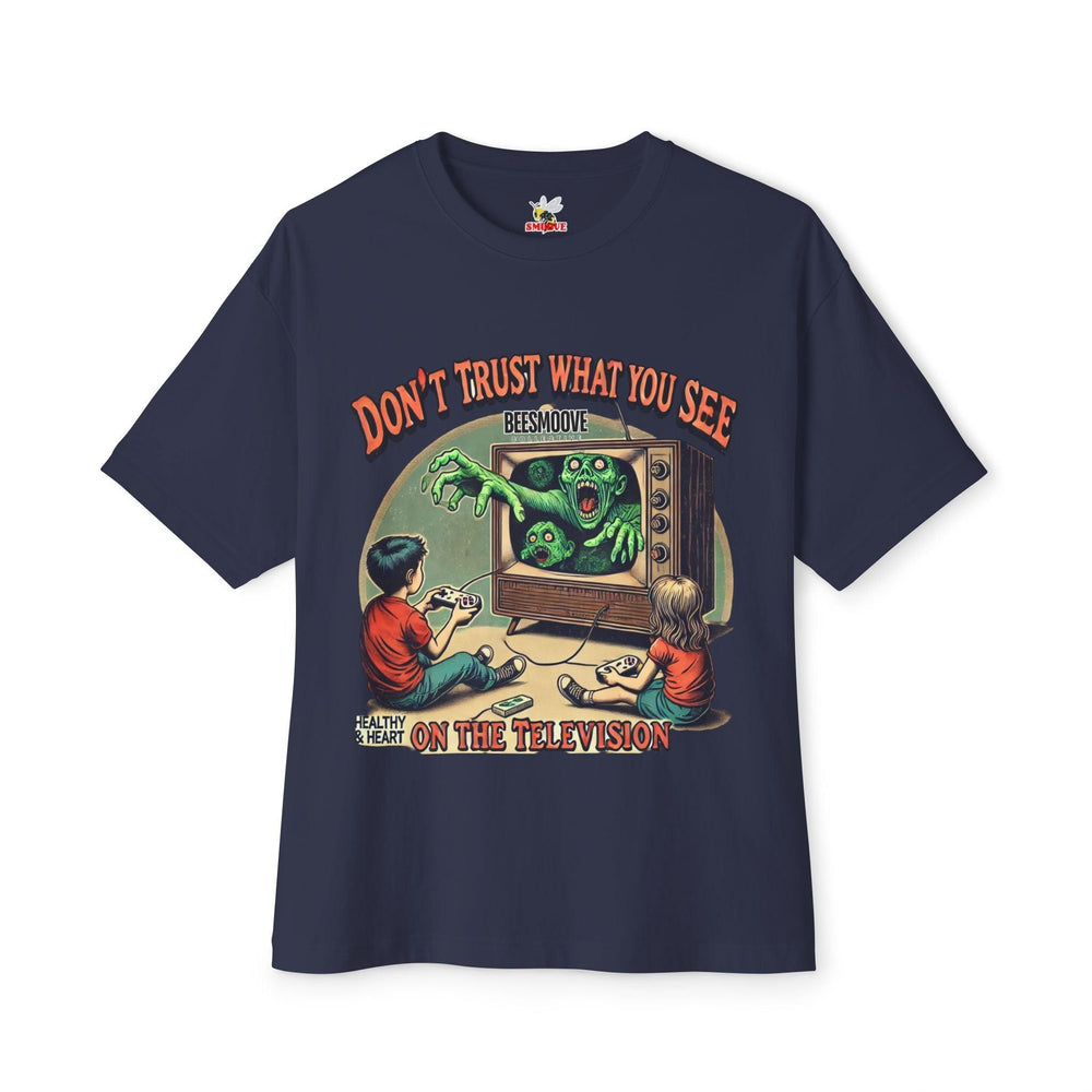 Beesmoove don’t trust what you see on the television Oversized Boxy Tee - Beesmoove 