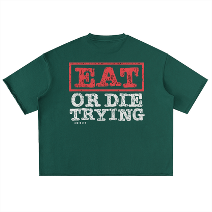 BEESMOOVE Eat Or Die Trying Oversized Washed Half Sleeve T-Shirt - Beesmoove 