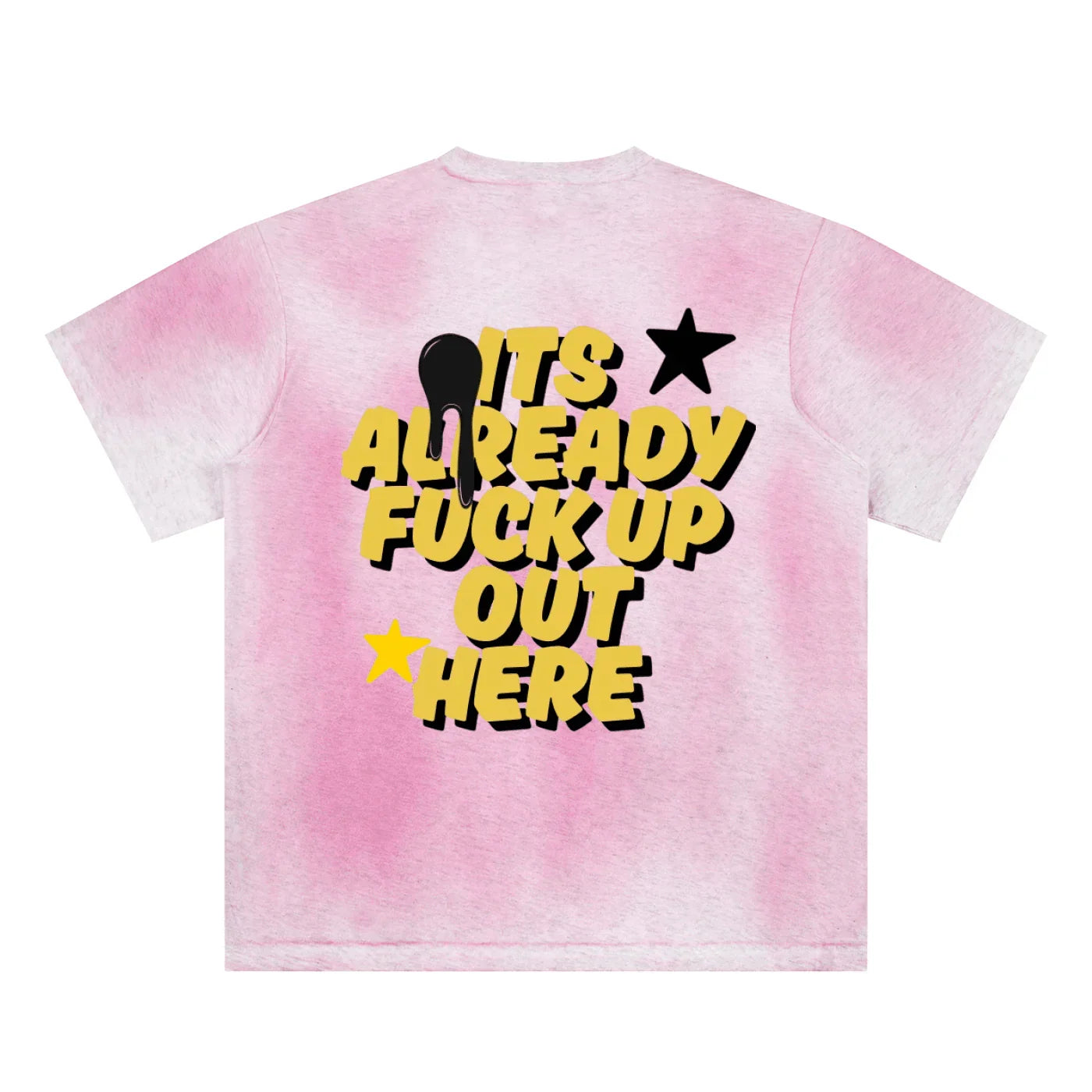 BEESMOOVE It’s already fuck up out here Hand-Painted T-Shirt - Beesmoove 