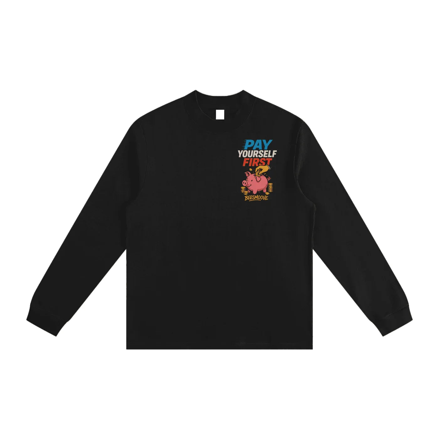BEESMOOVE pay yourself first Non-Shrink Mock Neck Sweatshirt - Beesmoove 
