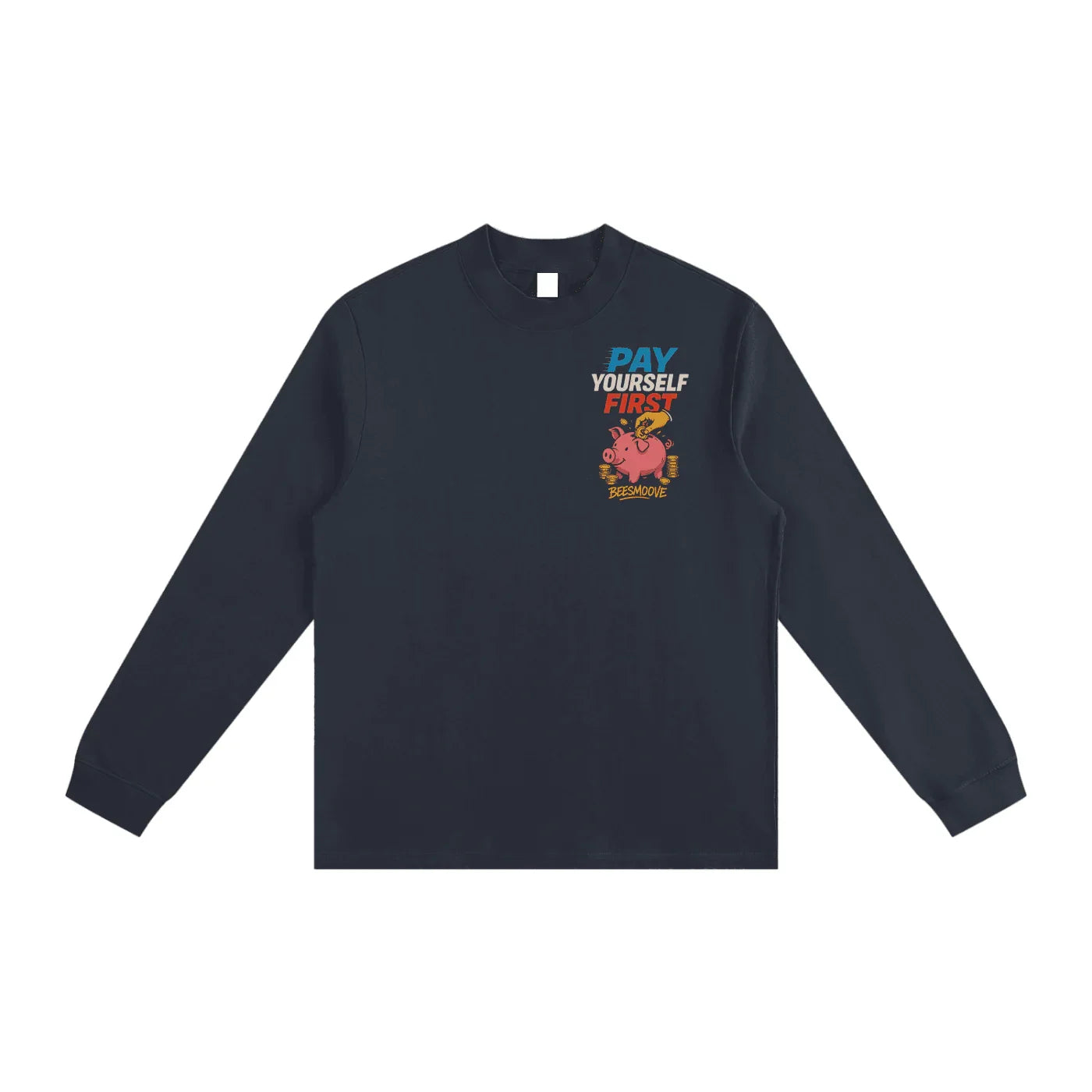 BEESMOOVE pay yourself first Non-Shrink Mock Neck Sweatshirt - Beesmoove 