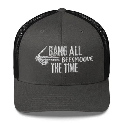 Beesmoove bang all the time Trucker Cap - Beesmoove 