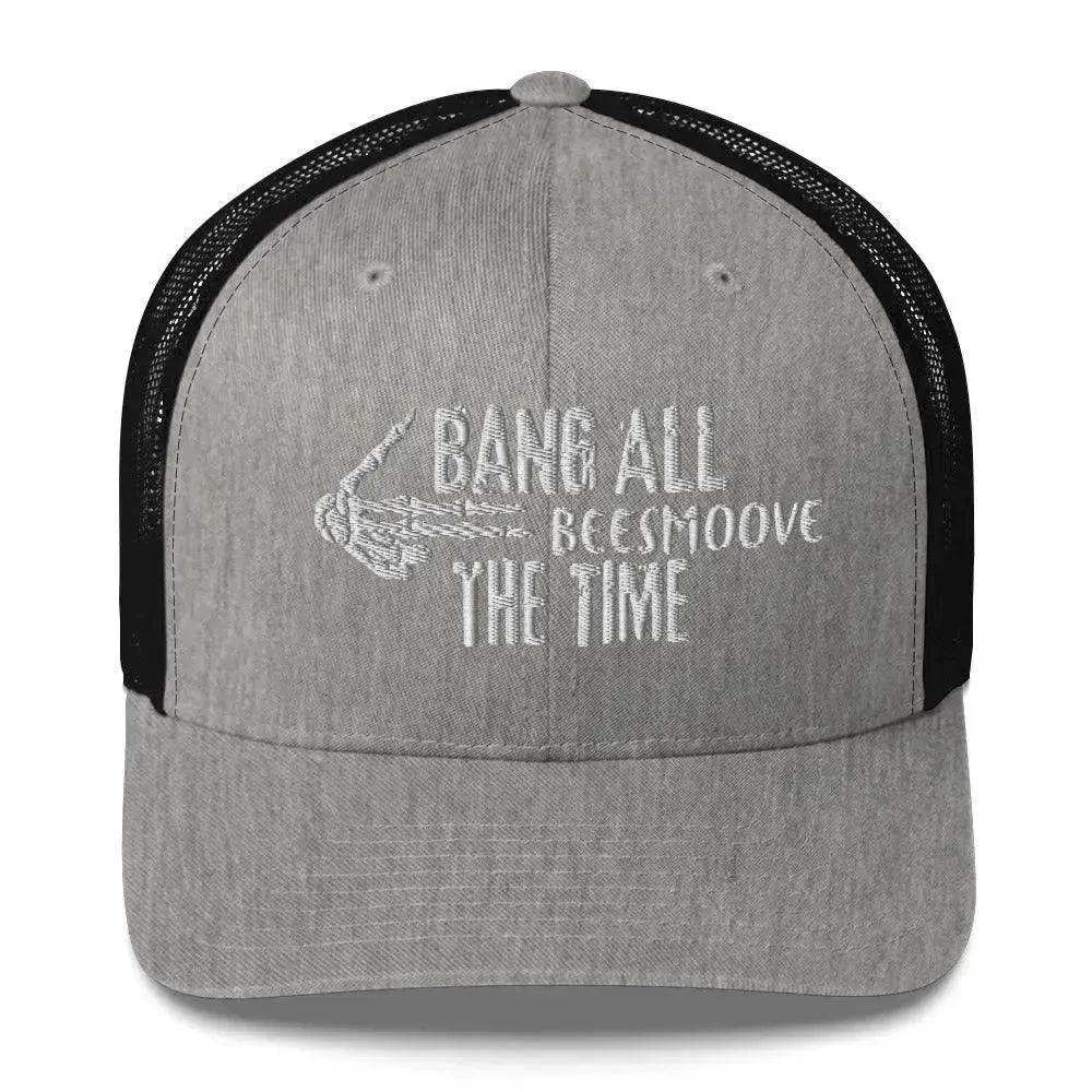 Beesmoove bang all the time Trucker Cap - Beesmoove 