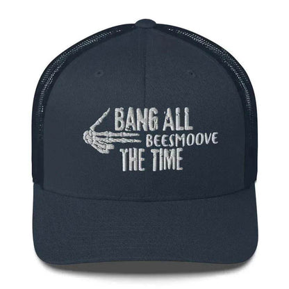 Beesmoove bang all the time Trucker Cap - Beesmoove 