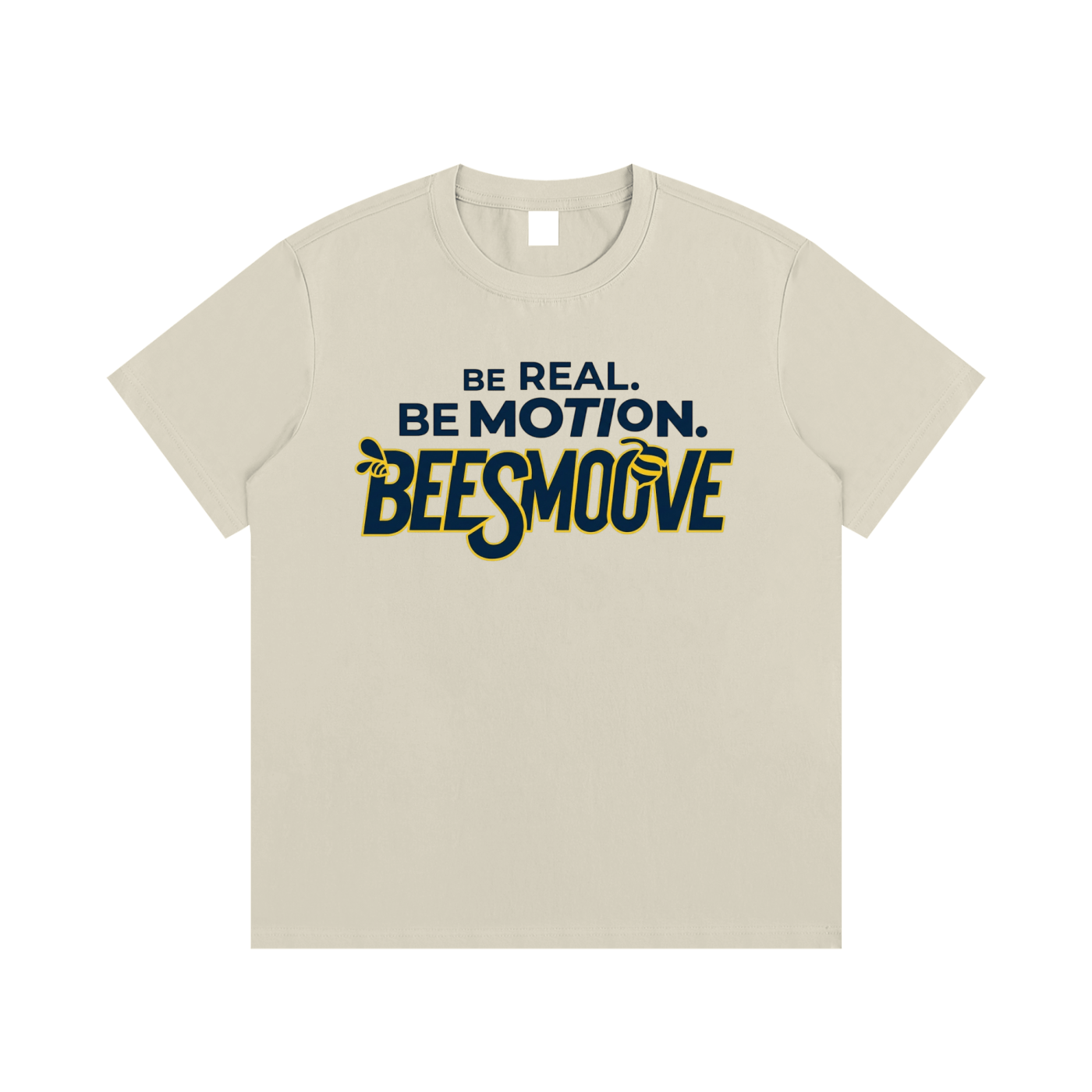 BEESMOOVE Be Real Be Motion T-Shirt - Beesmoove