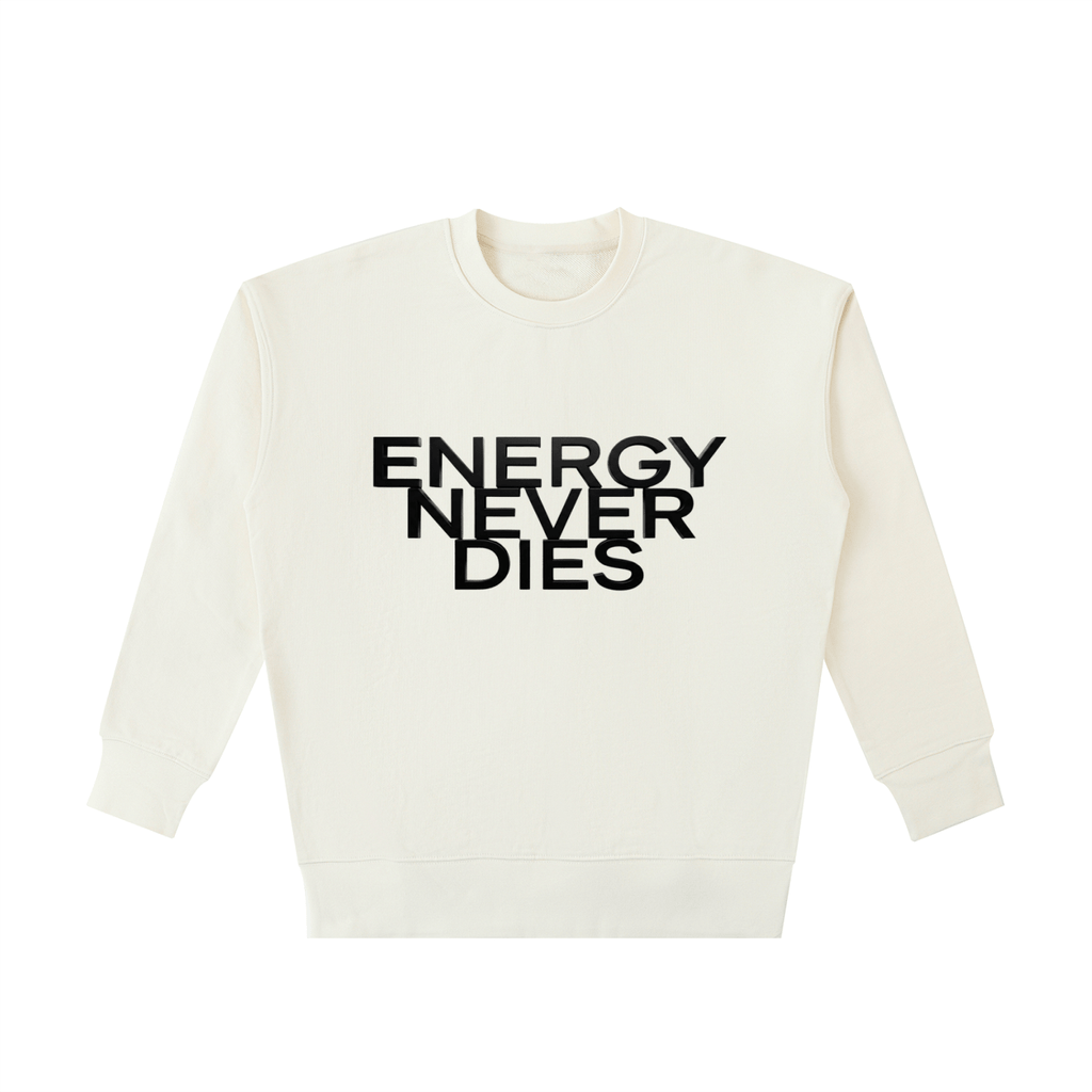 BEESMOOVE ENERGY NEVER DIES™ Heavyweight Cotton Sweatshirt - Beesmoove