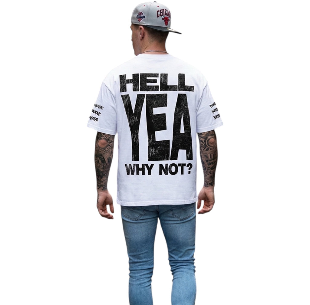 BEESMOOVE HELL YEA: WHY NOT? Loose Drop Shoulder Tee - Beesmoove